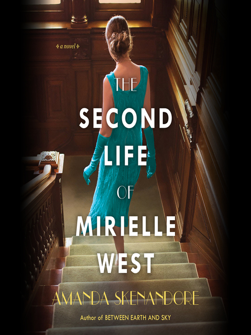 Title details for The Second Life of Mirielle West by Amanda Skenandore - Available